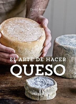 EL ARTE DE HACER QUESO | 9788412033496 | ROTSZTAIN,DAVID ASHER | Llibreria Geli - Llibreria Online de Girona - Comprar llibres en català i castellà