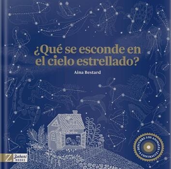 QUÉ SE ESCONDE EN EL CIELO ESTRELLADO? | 9788417374938 | BESTARD,AINA | Libreria Geli - Librería Online de Girona - Comprar libros en catalán y castellano