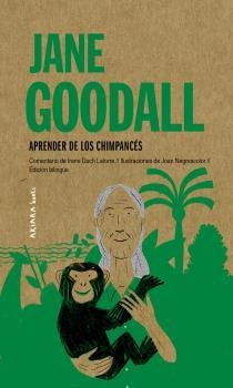 JANE GOODALL.APRENDER DE LOS CHIMPANCÉS | 9788417440992 | DUCH LATORRE,IRENE | Llibreria Geli - Llibreria Online de Girona - Comprar llibres en català i castellà