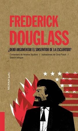 FREDERICK DOUGLASS.DEBO ARGUMENTAR EL SINSENTIDO DE LA ESCLAVITUD? | 9788418972027 | SQUILLONI,ARIANNA | Llibreria Geli - Llibreria Online de Girona - Comprar llibres en català i castellà