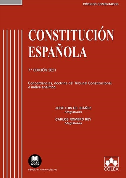 CONSTITUCIÓN ESPAÑOLA(7ª EDICIÓN 2021.CÓDIGO COMENTADO) | 9788413590851 | GIL IBÁÑEZ,JOSÉ LUIS/ROMERO REY,CARLOS | Llibreria Geli - Llibreria Online de Girona - Comprar llibres en català i castellà