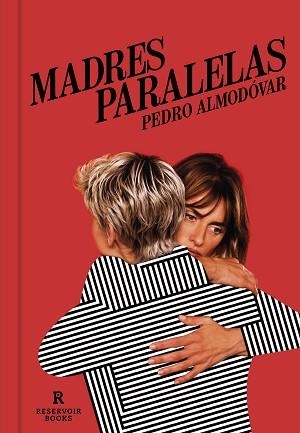 MADRES PARALELAS | 9788418897238 | ALMODÓVAR,PEDRO | Llibreria Geli - Llibreria Online de Girona - Comprar llibres en català i castellà