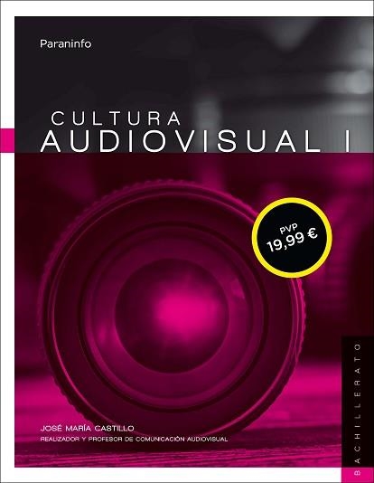 CULTURA AUDIOVISUAL-1(1º BACHILLERATO LOMCE) | 9788428339704 | CASTILLO POMEDA, JOSÉ MARÍA | Llibreria Geli - Llibreria Online de Girona - Comprar llibres en català i castellà