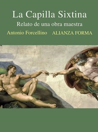 LA CAPILLA SIXTINA.RELATO DE UNA OBRA MAESTRA | 9788413625867 | FORCELLINO,ANTONIO | Llibreria Geli - Llibreria Online de Girona - Comprar llibres en català i castellà