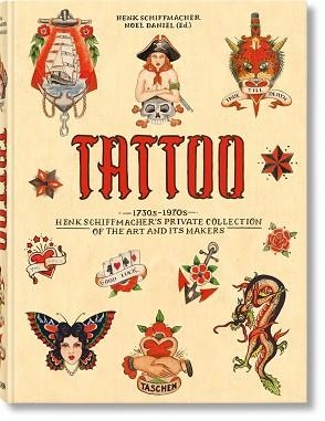 TATTOO. 730S-1970S HENK SCHIFFMACHER’S PRIVATE COLLECTION | 9783836569354 | SCHIFFMACHER,HENK | Llibreria Geli - Llibreria Online de Girona - Comprar llibres en català i castellà