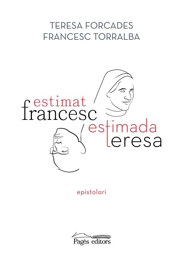 ESTIMAT FRANCESC,ESTIMADA TERESA | 9788413033075 | TORRALBA ROSSELLÓ,FRANCESC/FORCADA VILA,TERESA | Llibreria Geli - Llibreria Online de Girona - Comprar llibres en català i castellà