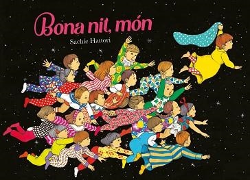 BONA NIT,MÓN | 9788416427505 | HATTORI,SACHIE | Llibreria Geli - Llibreria Online de Girona - Comprar llibres en català i castellà