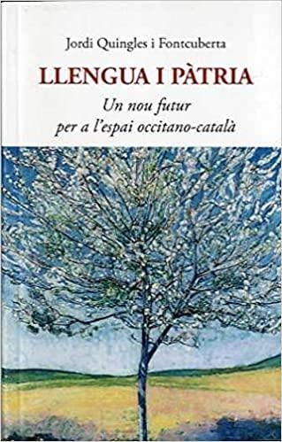 LLENGUA I PÀTRIA | 9788497163811 | QUINGLES FONTCOBERTA,JORDI | Llibreria Geli - Llibreria Online de Girona - Comprar llibres en català i castellà