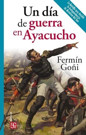 UN DÍA DE GUERRA EN AYACUCHO | 9788437508177 | GOÑI,FERMÍN | Llibreria Geli - Llibreria Online de Girona - Comprar llibres en català i castellà