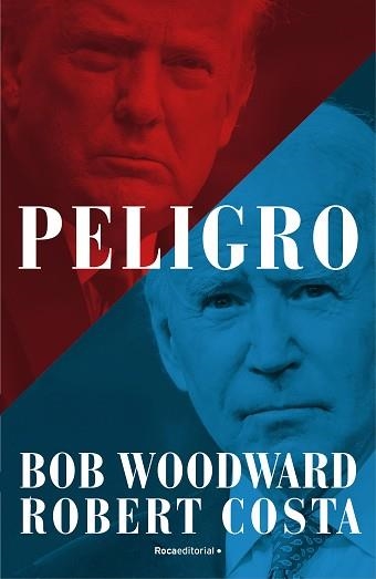 PELIGRO | 9788418870460 | WOODWARD,BOB/COSTA,ROBERT | Llibreria Geli - Llibreria Online de Girona - Comprar llibres en català i castellà