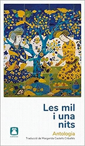 LES MIL I UNA NITS.ANTOLOGIA | 9788412446715 |   | Llibreria Geli - Llibreria Online de Girona - Comprar llibres en català i castellà