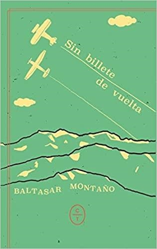 SIN BILLETE DE VUELTA | 9788412349818 | MONTAÑO,BALTASAR | Llibreria Geli - Llibreria Online de Girona - Comprar llibres en català i castellà