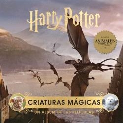 HARRY POTTER:CRIATURAS MAGICAS.UN ALBUM DE LAS PELICULAS | 9788467946802 | REVENSON,JODY | Llibreria Geli - Llibreria Online de Girona - Comprar llibres en català i castellà