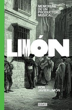 MEMORIAS DE UN PRODUCTOR MUSICAL | 9788418619137 | LIMÓN,JAVIER | Llibreria Geli - Llibreria Online de Girona - Comprar llibres en català i castellà