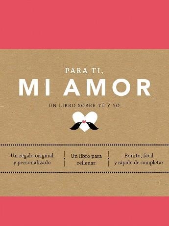 PARA TI,MI AMOR.UN LIBRO SOBRE TÚ Y YO | 9788401027437 | VAN VLIET,ELMA | Libreria Geli - Librería Online de Girona - Comprar libros en catalán y castellano