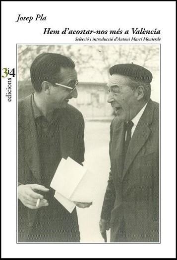 HEM D'ACOSTAR-NOS MÉS A VALÈNCIA | 9788417469382 | PLA,JOSEP | Libreria Geli - Librería Online de Girona - Comprar libros en catalán y castellano