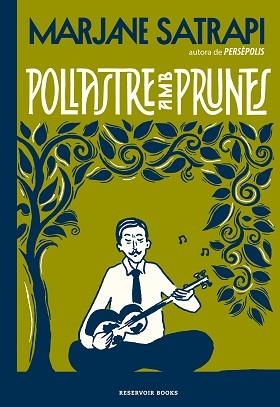 POLLASTRE AMB PRUNES | 9788417910648 | SATRAPI,MARJANE | Llibreria Geli - Llibreria Online de Girona - Comprar llibres en català i castellà