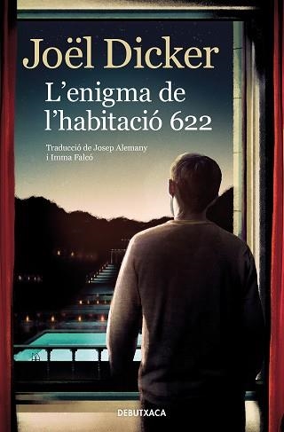 L'ENIGMA DE L'HABITACIÓ 622 | 9788418196157 | DICKER,JOËL | Llibreria Geli - Llibreria Online de Girona - Comprar llibres en català i castellà