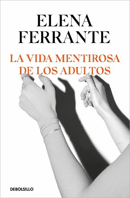 LA VIDA MENTIROSA DE LOS ADULTOS | 9788466356244 | FERRANTE,ELENA | Llibreria Geli - Llibreria Online de Girona - Comprar llibres en català i castellà