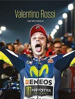 VALENTINO ROSSI.CHE SPETTACOLO! | 9788494981876 | DE LA TORRE,JUAN PEDRO/LÁZARO,CHECHU/BURGALETA FERNÁNDEZ DE LUZ, JOSE MARÍA | Llibreria Geli - Llibreria Online de Girona - Comprar llibres en català i castellà