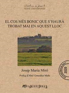 L'HOME MÉS BONIC QUE S'HAURÀ TROBAT MAI EN AQUEST LLOC | 9788412427905 | MIRÓ,JOSEP MARIA | Llibreria Geli - Llibreria Online de Girona - Comprar llibres en català i castellà