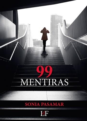 99 MENTIRAS | 9788412027709 | PASAMAR PINILLA, SONIA | Llibreria Geli - Llibreria Online de Girona - Comprar llibres en català i castellà