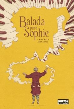 BALADA PARA SOPHIE | 9788467948530 | MELO,FILIPE/CAVIA,JUAN | Llibreria Geli - Llibreria Online de Girona - Comprar llibres en català i castellà