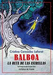 BALBOA. LA RUTA DE LAS ESTRELLAS | 9788418153488 | CEREZALES LAFORET, CRISTINA | Llibreria Geli - Llibreria Online de Girona - Comprar llibres en català i castellà