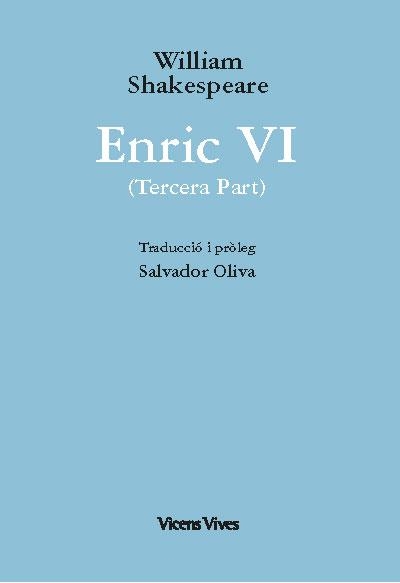 ENRIC VI (3ª PART) ED. RUSTICA | 9788468279862 | SHAKESPEARE,WILLIAM | Llibreria Geli - Llibreria Online de Girona - Comprar llibres en català i castellà