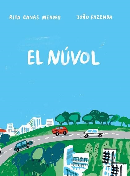 EL NÚVOL | 9788409339655 | CANAS MENDES,RITA/FAZENDA,JOAO | Llibreria Geli - Llibreria Online de Girona - Comprar llibres en català i castellà