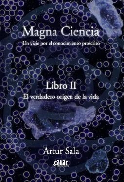 MAGNA CIENCIA(LIBRO 2.UN VIAJE POR EL CONOCIMIENTO PROSCRITO) | 9788412203622 | SALA,ARTUR | Llibreria Geli - Llibreria Online de Girona - Comprar llibres en català i castellà