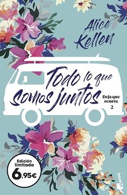 TODO LO QUE SOMOS JUNTOS.DEJA QUE OCURRA 2 | 9788408251620 | KELLEN,ALICE | Llibreria Geli - Llibreria Online de Girona - Comprar llibres en català i castellà