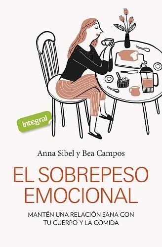 EL SOBREPESO EMOCIONAL | 9788491181798 | SIBEL,ANNA/CAMPOS,BEA | Llibreria Geli - Llibreria Online de Girona - Comprar llibres en català i castellà