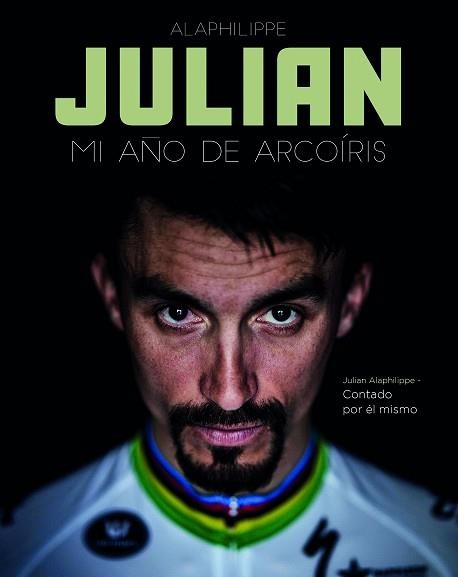 JULIAN.MI AÑO DE ARCOIRIS | 9788412324433 | ALAPHILIPPE,JULIAN | Llibreria Geli - Llibreria Online de Girona - Comprar llibres en català i castellà