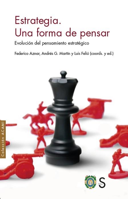 ESTRATEGIA.UNA FORMA DE PENSAR.EVOLUCIÓN DEL PENSAMIENTO ESTRATÉGICO | 9788419077134 | A.A.D.D. | Llibreria Geli - Llibreria Online de Girona - Comprar llibres en català i castellà