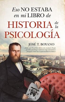 ESO NO ESTABA EN MI LIBRO DE HISTORIA DE LA PSICOLOGÍA | 9788418952838 | BOYANO,JOSÉ T. | Llibreria Geli - Llibreria Online de Girona - Comprar llibres en català i castellà