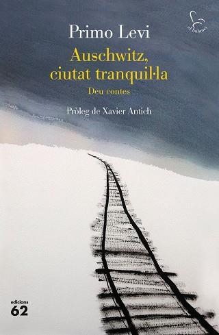 AUSCHWITZ.CIUTAT TRANQUIL·LA | 9788429779967 | LEVI,PRIMO | Llibreria Geli - Llibreria Online de Girona - Comprar llibres en català i castellà