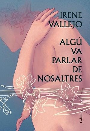 ALGÚ VA PARLAR DE NOSALTRES | 9788466428606 | VALLEJO,IRENE | Llibreria Geli - Llibreria Online de Girona - Comprar llibres en català i castellà