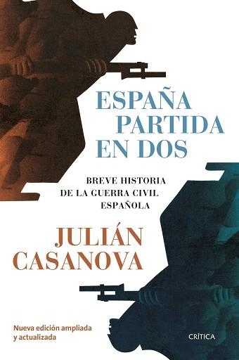 ESPAÑA PARTIDA EN DOS.BREVE HISTORIA DE LA GUERRA CIVIL ESPAÑOLA | 9788491993704 | CASANOVA,JULIÁN | Llibreria Geli - Llibreria Online de Girona - Comprar llibres en català i castellà