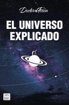 EL UNIVERSO EXPLICADO | 9788408251842 | DOCTOR FISIÓN | Llibreria Geli - Llibreria Online de Girona - Comprar llibres en català i castellà