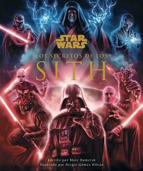 STAR WARS LOS SECRETOS DE LOS SITH | 9788413423746 | V.V.A.A. | Llibreria Geli - Llibreria Online de Girona - Comprar llibres en català i castellà