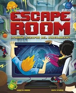 ESCAPE ROOM.PODRÁS ESCAPAR DEL VIDEOJUEGO? | 9788418260865 | MOORE,GARETH | Llibreria Geli - Llibreria Online de Girona - Comprar llibres en català i castellà