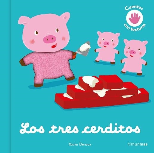 LOS TRES CERDITOS.CUENTO CON TEXTURAS | 9788408246091 | DENEUX,XAVIER | Llibreria Geli - Llibreria Online de Girona - Comprar llibres en català i castellà