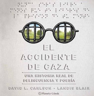 EL ACCIDENTE DE CAZA | 9788491749257 | CARLSON,DAVID/BLAIR,LANDIS | Llibreria Geli - Llibreria Online de Girona - Comprar llibres en català i castellà