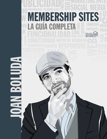 MEMBERSHIP SITES.LA GUÍA COMPLETA | 9788441544840 | BOLUDA,JOAN | Llibreria Geli - Llibreria Online de Girona - Comprar llibres en català i castellà