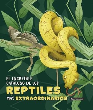 EL INCREÍBLE CATÁLOGO DE LOS REPTILES MÁS EXTRAORDINARIOS | 9788418520334 | BANFI,CRISTINA | Llibreria Geli - Llibreria Online de Girona - Comprar llibres en català i castellà