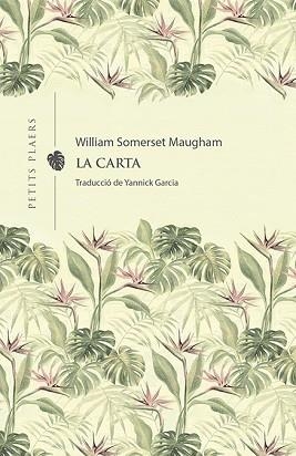 LA CARTA | 9788418908231 | SOMERSET MAUGHAM,WILLIAM  | Llibreria Geli - Llibreria Online de Girona - Comprar llibres en català i castellà