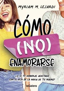 CÓMO (NO) ENAMORARSE | 9788424670955 | LEJARDI,MYRIAM | Llibreria Geli - Llibreria Online de Girona - Comprar llibres en català i castellà