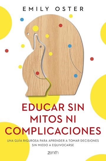 EDUCAR SIN MITOS NI COMPLICACIONES | 9788408250715 | OSTER,EMILY | Llibreria Geli - Llibreria Online de Girona - Comprar llibres en català i castellà