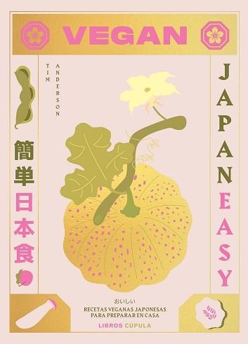 VEGAN JAPANEASY.RECETAS VEGANAS JAPONESAS PARA PREPARAR EN CASA | 9788448028459 | ANDERSON,TIM | Llibreria Geli - Llibreria Online de Girona - Comprar llibres en català i castellà